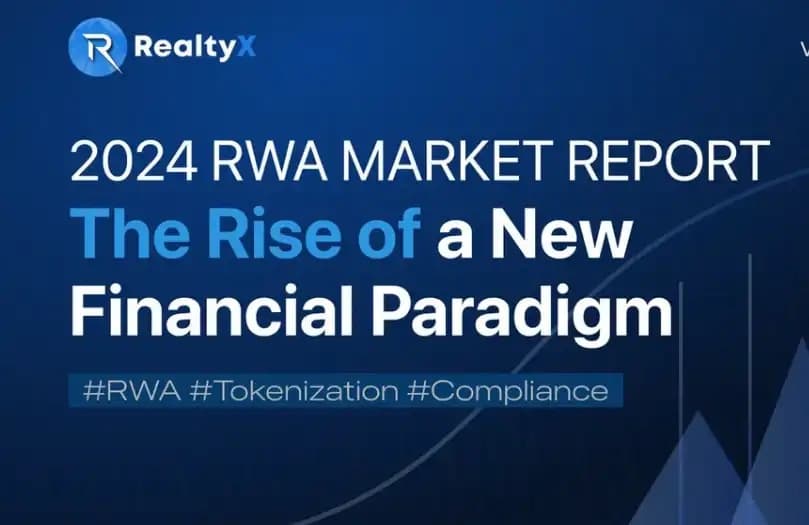 2024 Public Blockchain On-Chain Real World Asset (RWA) Annual Report: Market Deconstruction and Paradigm Shift