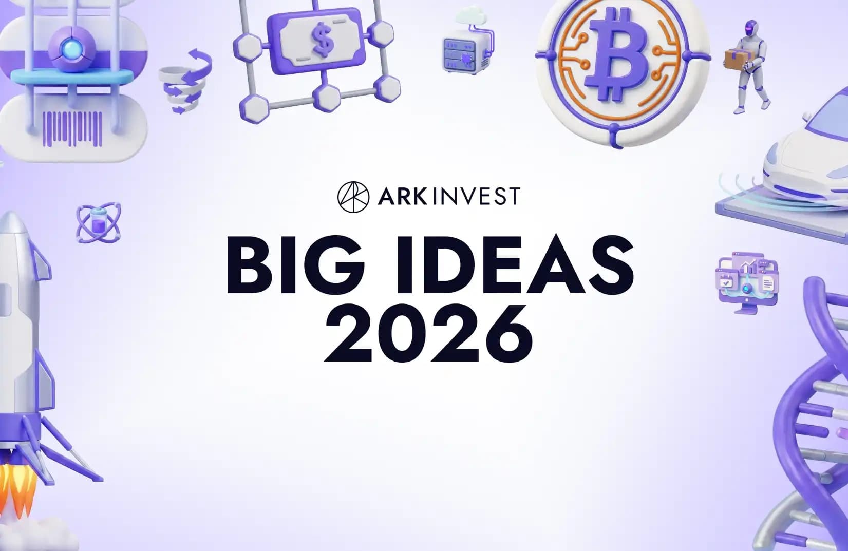 ARK Releases 2026 Big Ideas: The Great Acceleration, AI, and Blockchain Step Change