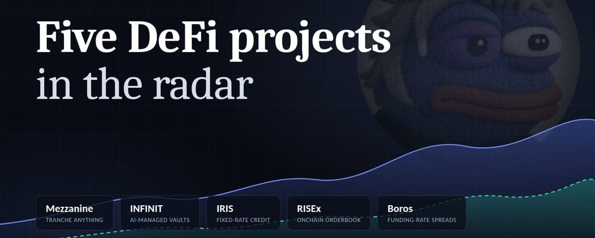 Five DeFi Projects on Watchlist: From Tranched Vaults to On-Chain Perpetual Orderbooks