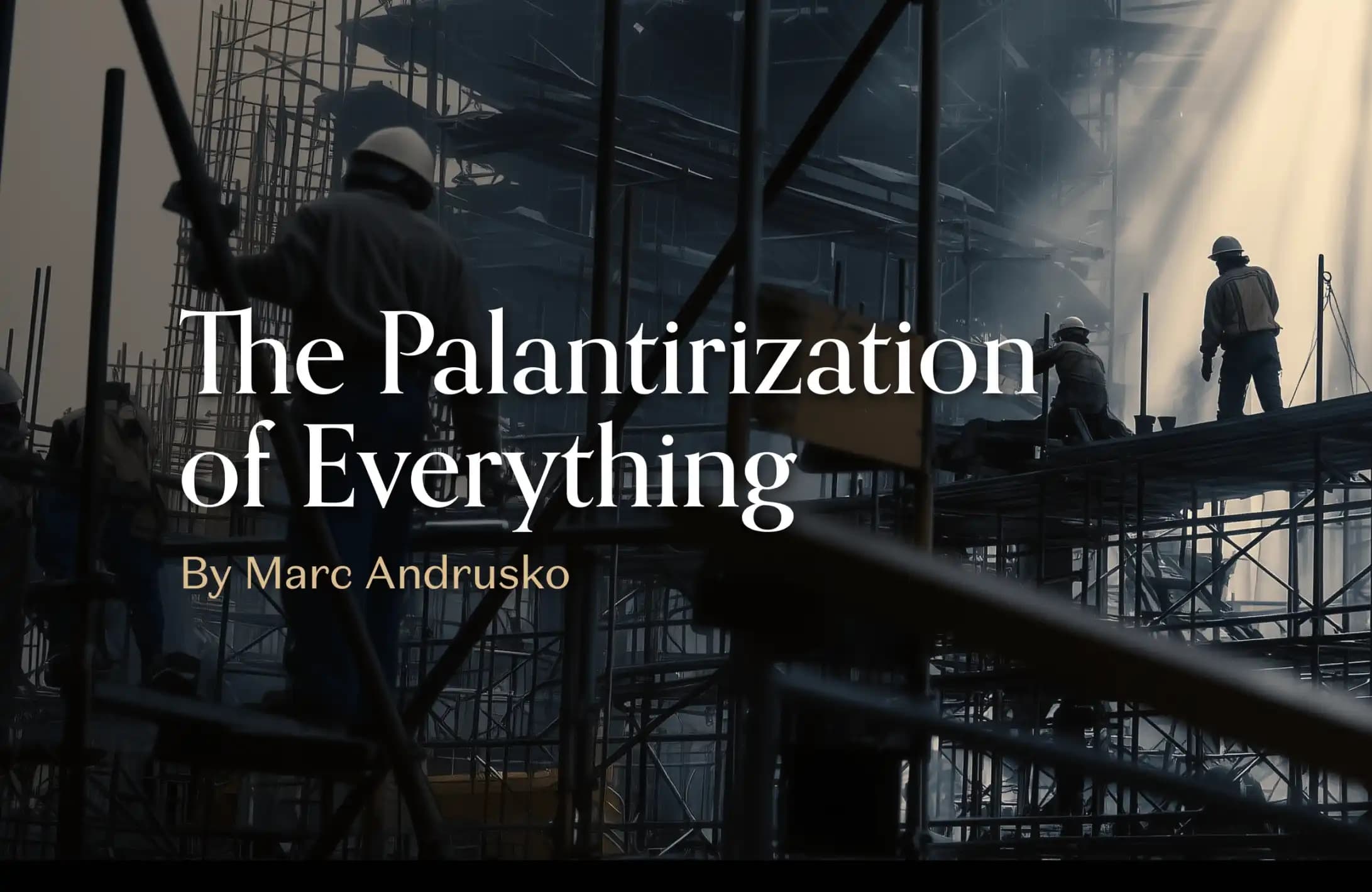 a16z: Behind the Scenes of Everything Getting "Palantir-ized," a Show Doomed to Fail
