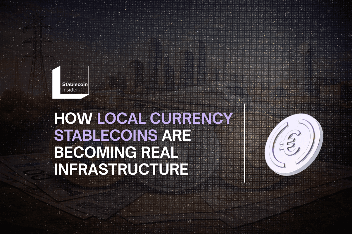 How Local Currency Stablecoins Are Becoming Real Infrastructure