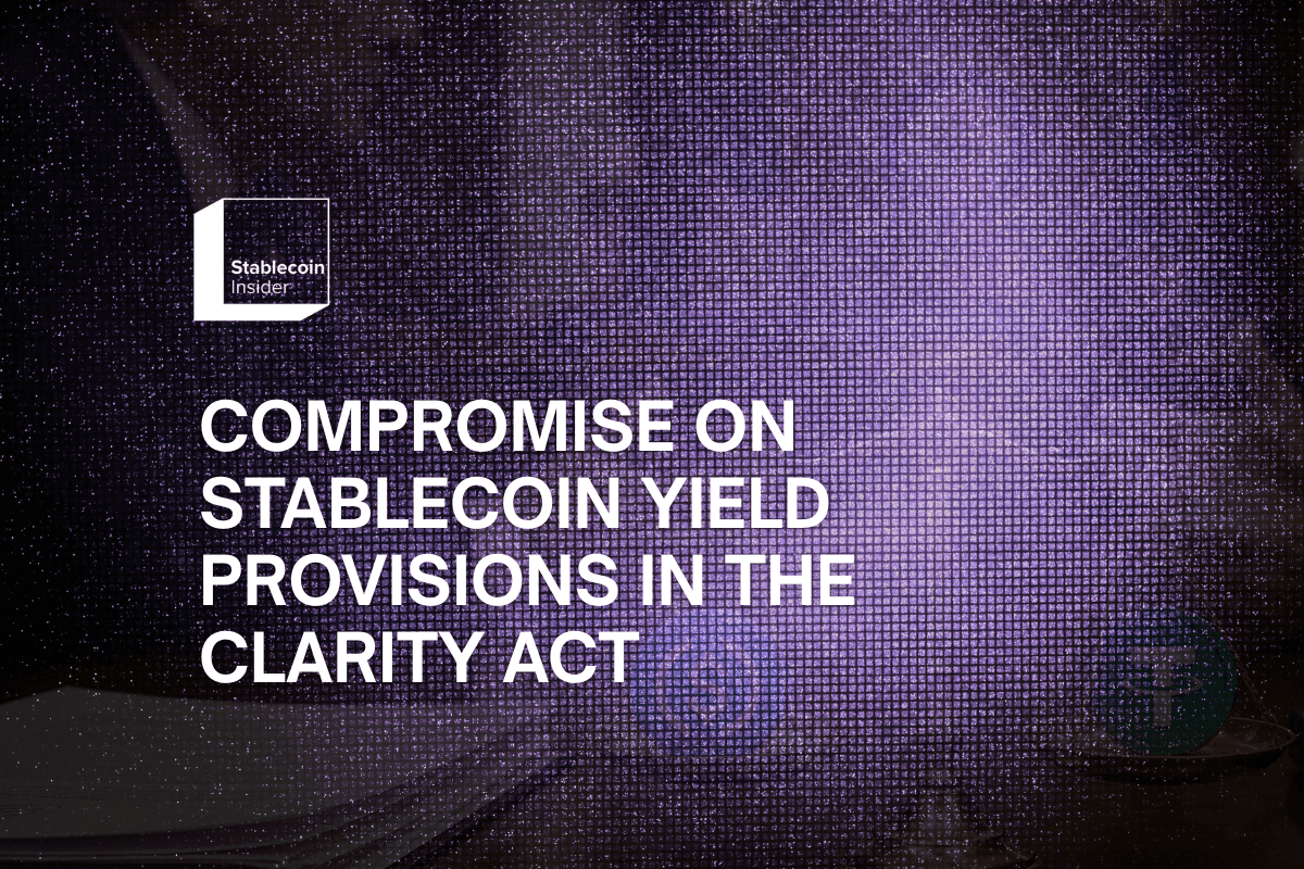 U.S. Senators Reach Compromise on Stablecoin Yield Provisions in the CLARITY Act