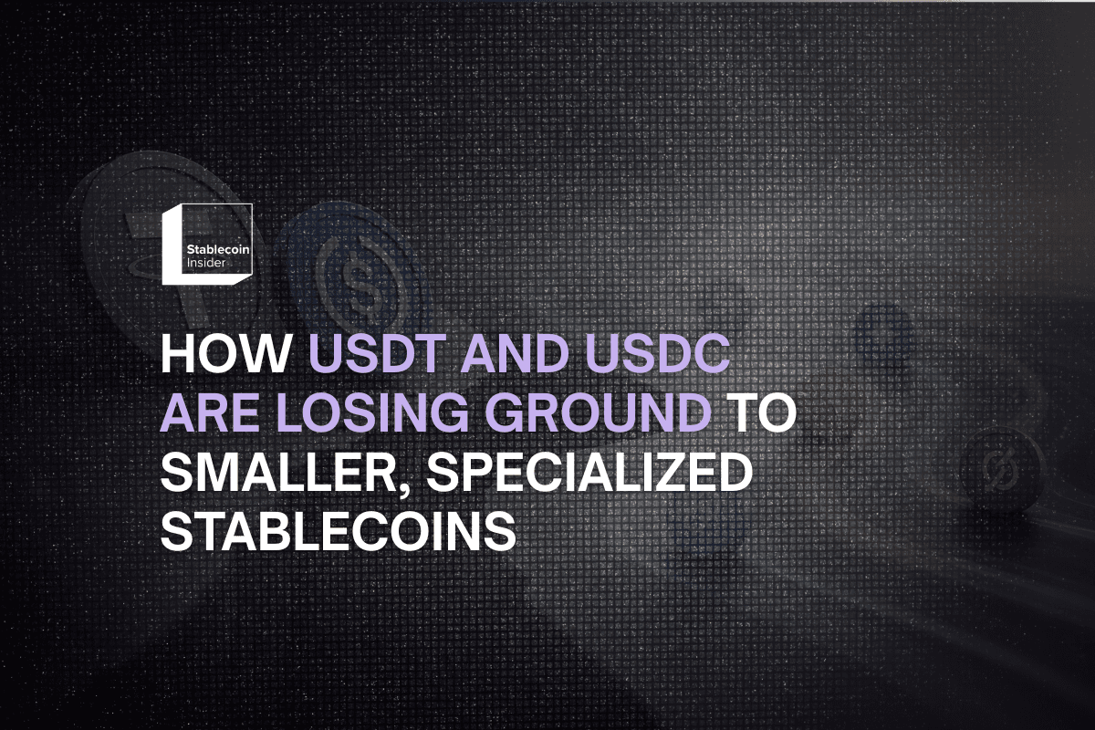 How USDT and USDC Are Losing Ground to Smaller, Specialized Stablecoins