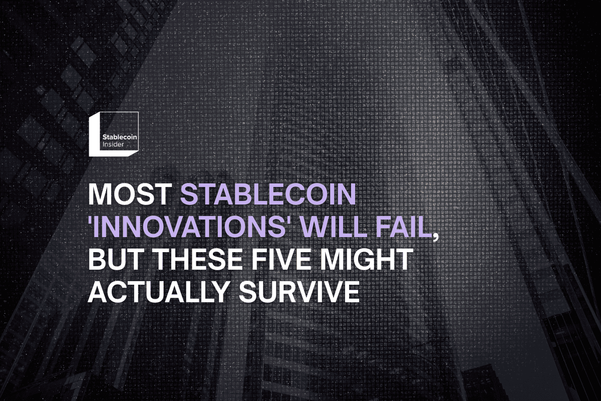 Most Stablecoin 'Innovations' Will Fail, but These Five Might Actually Survive