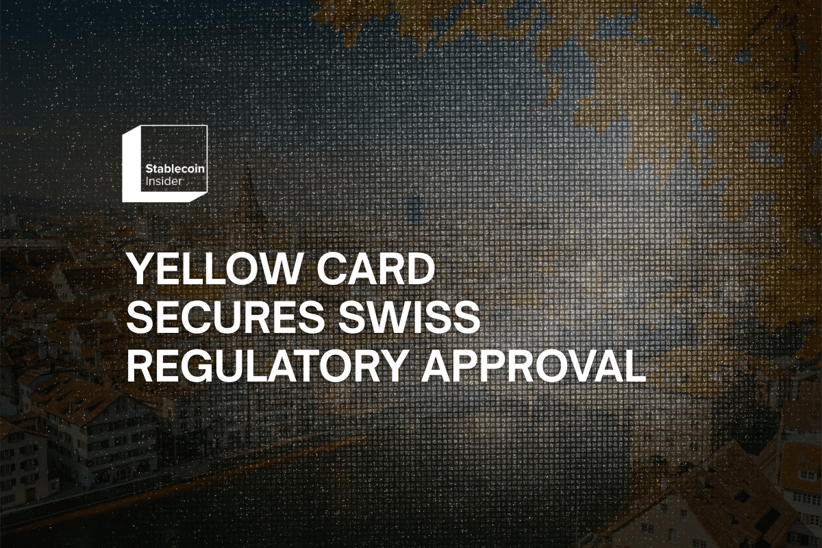 Yellow Card Secures Swiss Regulatory Approval to Give Institutions a Compliant Gateway Into Emerging Market Stablecoin Infrastructure