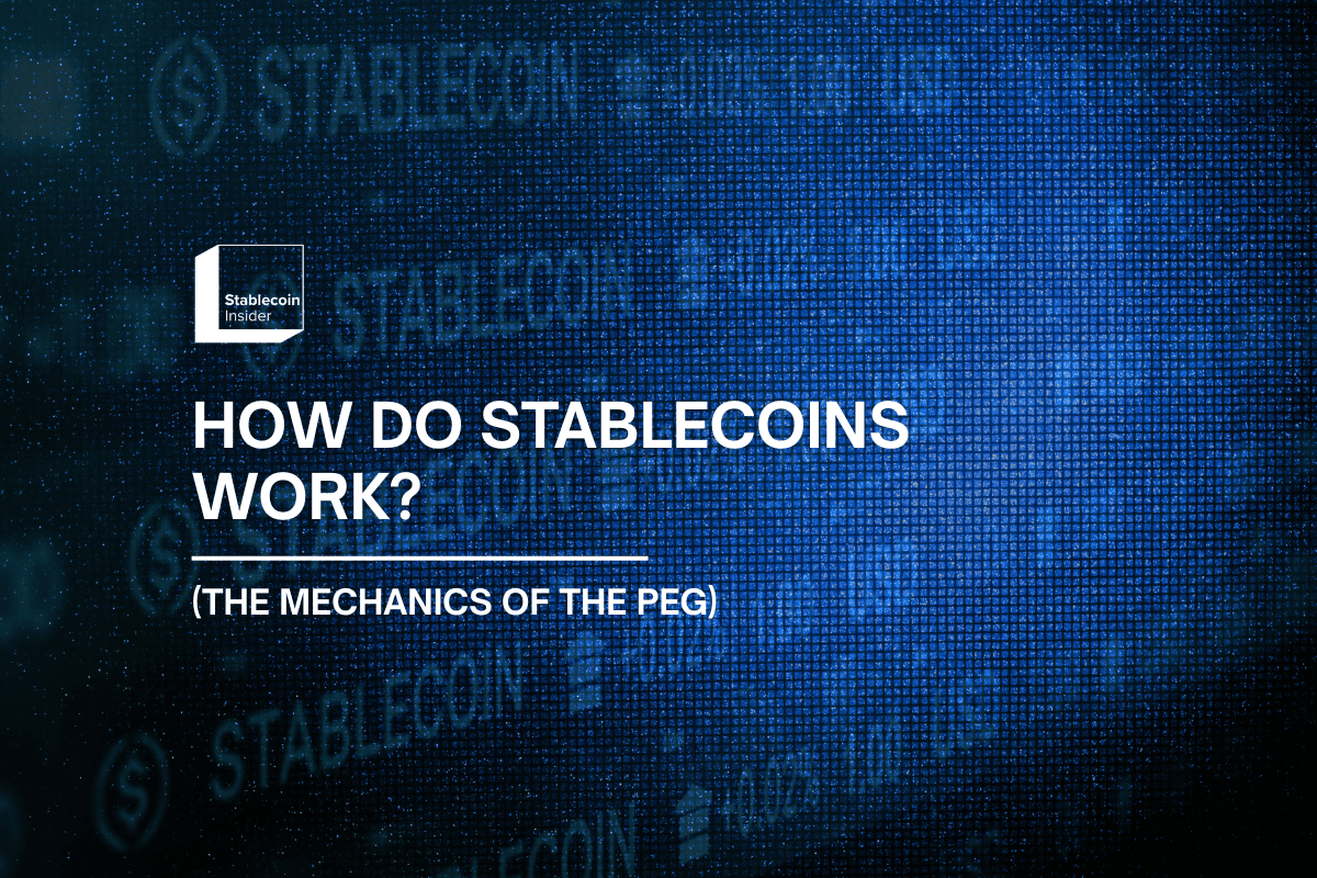 How Do Stablecoins Work? (The Mechanics of the Peg)