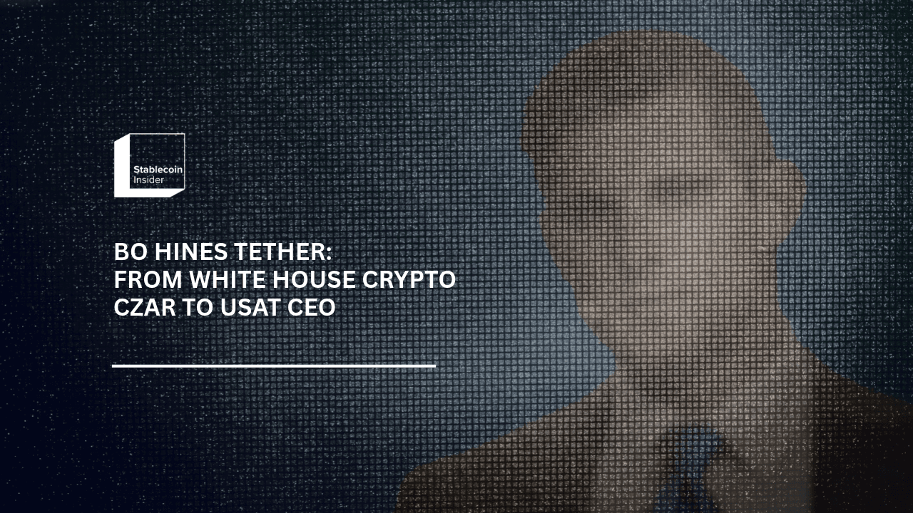 Bo Hines Tether: From White House Crypto Czar to USAT CEO