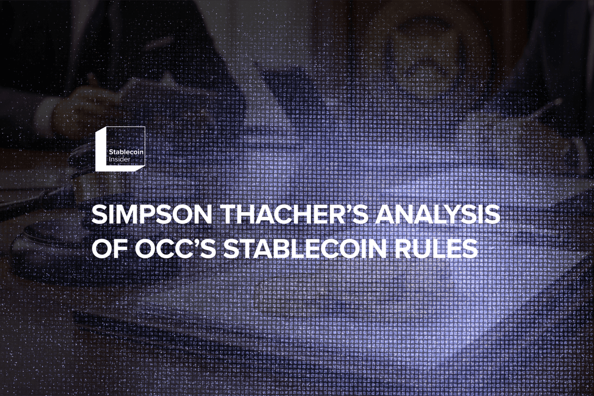 Simpson Thacher Releases Legal Analysis of OCC’s Proposed Stablecoin Rules