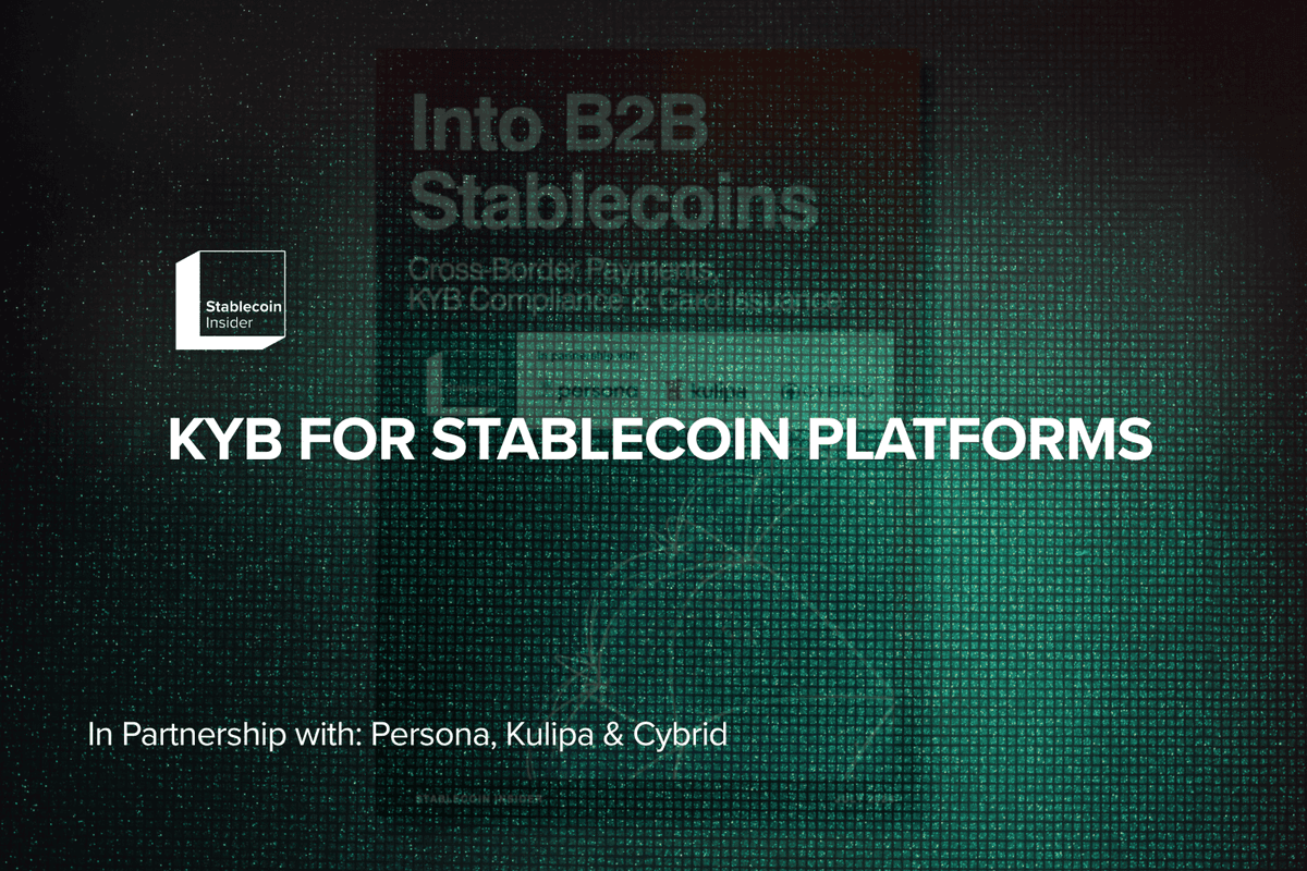 KYB for Stablecoin Platforms: Why Business Verification Is the Gating Function of B2B Crypto Payments