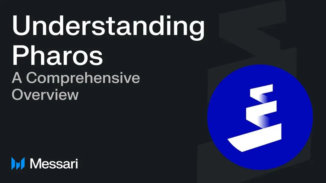 Messari 解析 Pharos:全生命周期并行,定义下一代高性能 L1